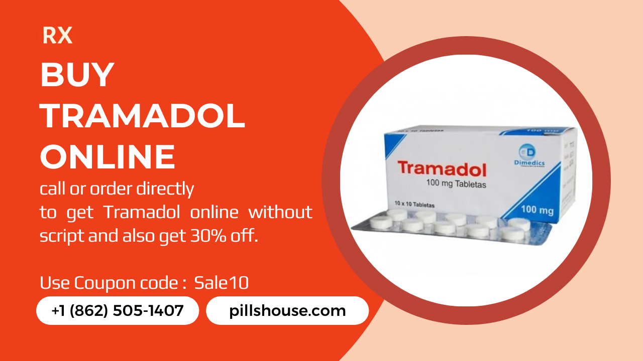 Buy Tramadol Online With House Of Pills